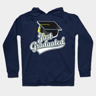 Just Graduated! Hoodie